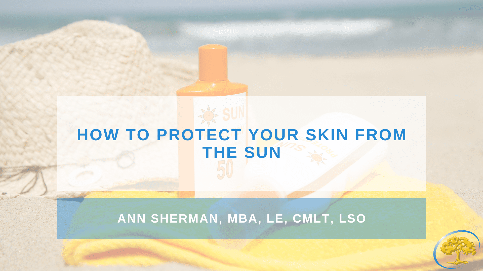 How to Protect Your Skin from the Sun